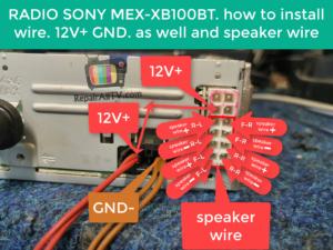 RADIO SONY MEX XB100BT. how to install wire. 12V GND. as well and speaker wire.png