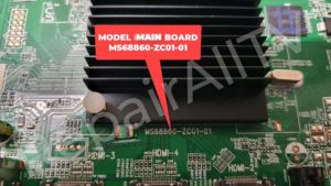 MODEL MAIN BOARD MS68860 ZC01 01 1