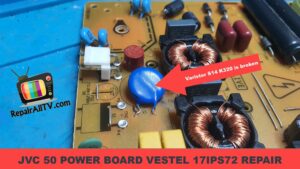 JVC 50 POWER BOARD VESTEL 17IPS72 REPAIR