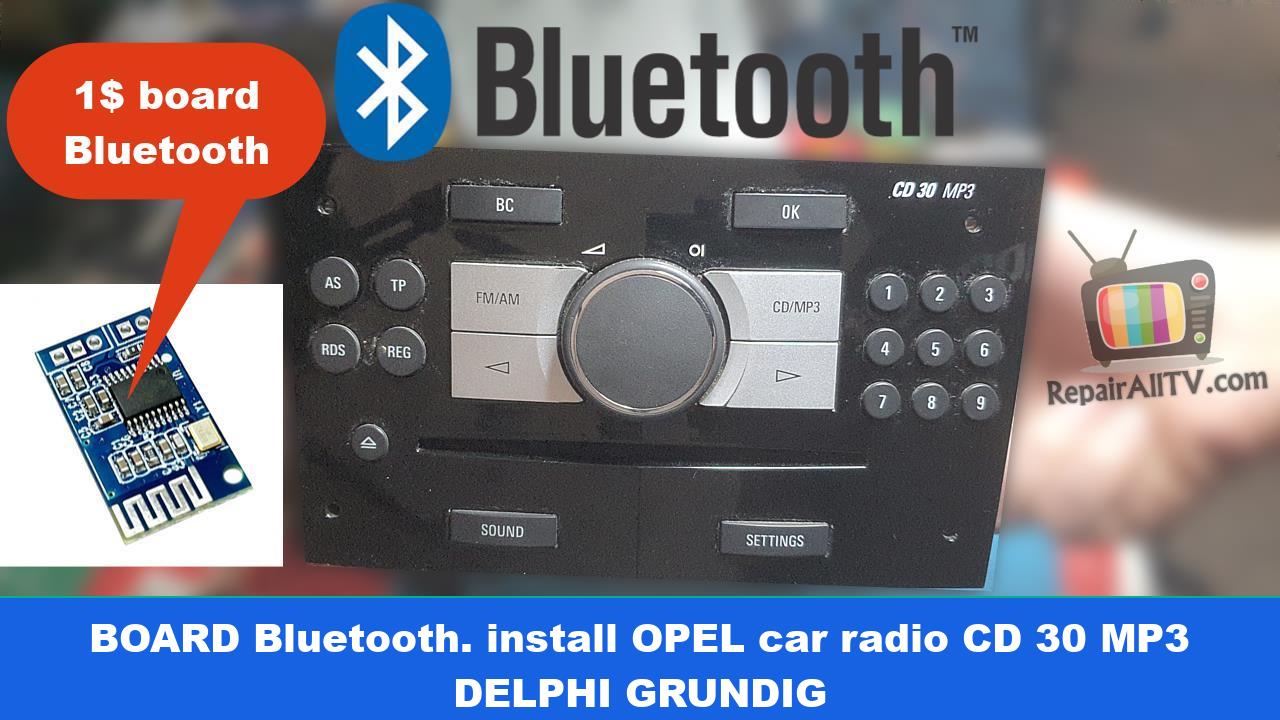 BOARD Bluetooth. install OPEL car radio CD 30 MP3 DELPHI GRUNDIG