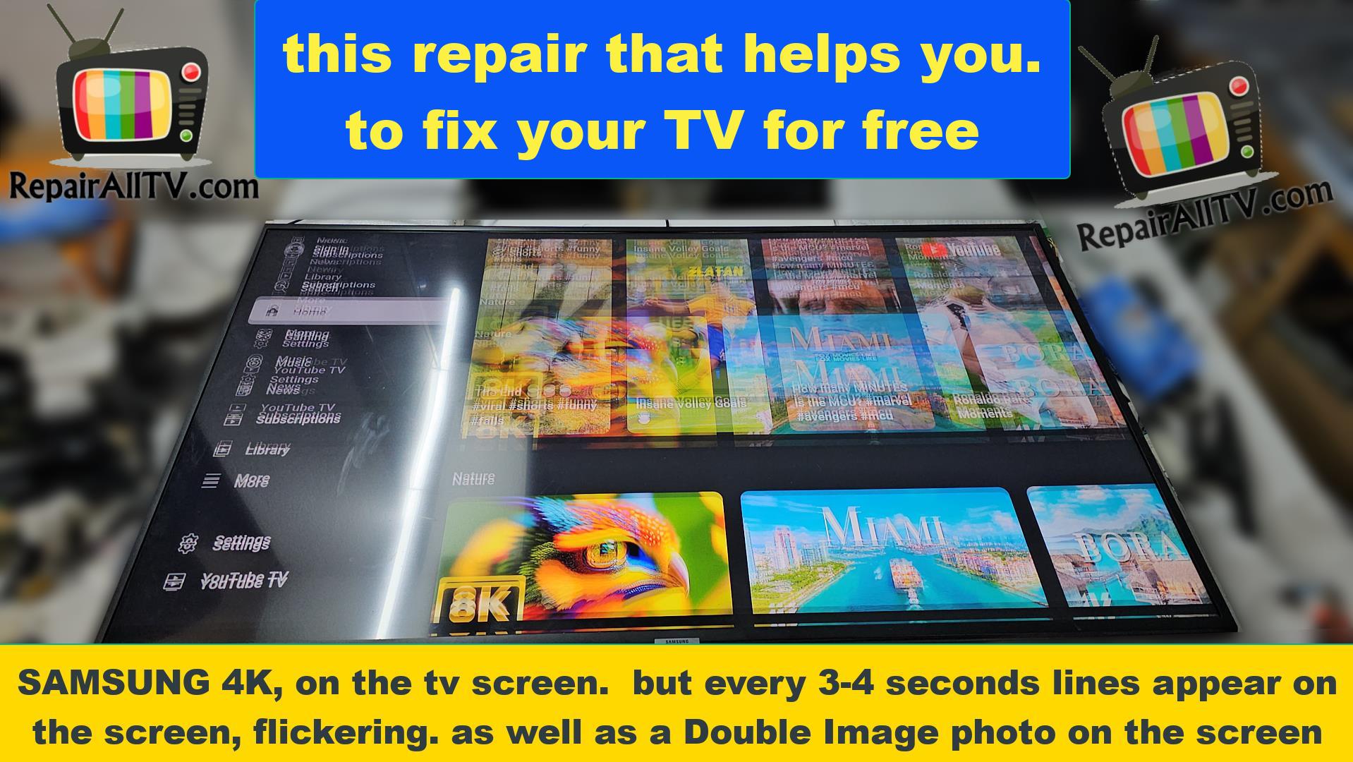 SAMSUNG 4K this repair that helps you. to fix your TV for free